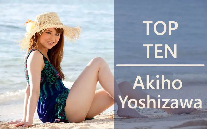 Actress Spotlight: Akiho Yoshizawa – Top Ten Titles Part 1