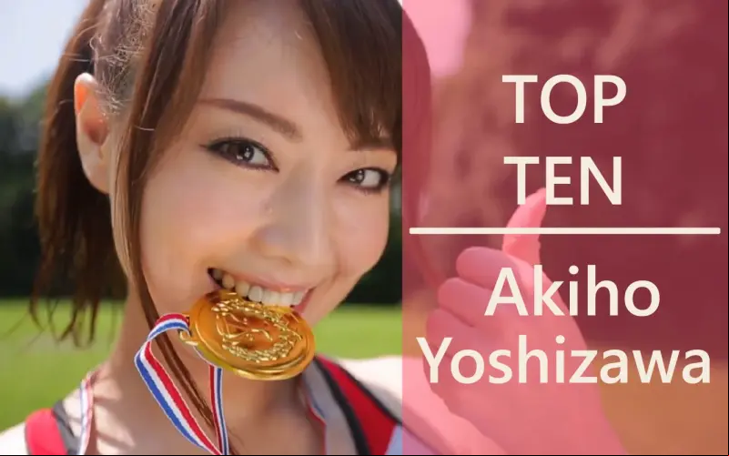 Actress Spotlight: Akiho Yoshizawa – Top Ten Titles Part 2